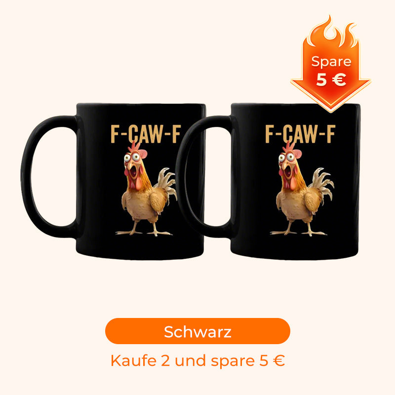 F-Caw-F™ – Lustige Hühner-Tasse 🐔☕